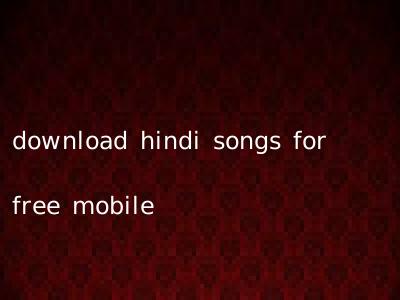 download hindi songs for free mobile