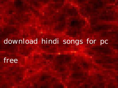 download hindi songs for pc free