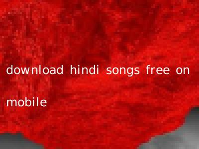 download hindi songs free on mobile