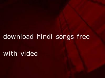 download hindi songs free with video