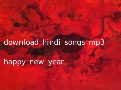 download hindi songs mp3 happy new year