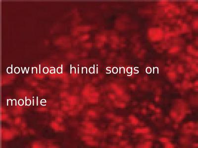 download hindi songs on mobile