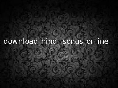 download hindi songs online