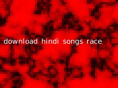 download hindi songs race