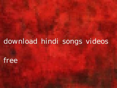 download hindi songs videos free