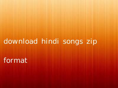 download hindi songs zip format