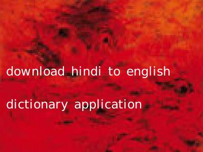download hindi to english dictionary application