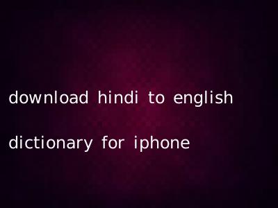 download hindi to english dictionary for iphone