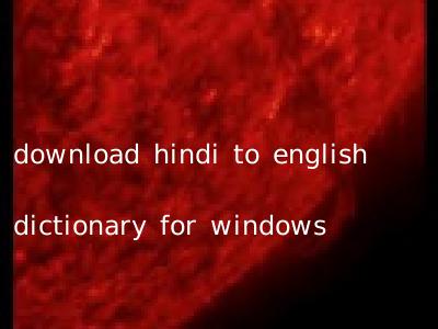 download hindi to english dictionary for windows