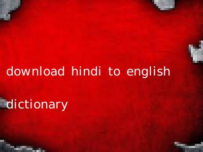download hindi to english dictionary
