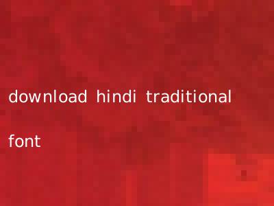 download hindi traditional font