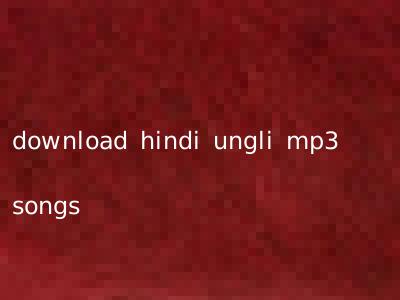 download hindi ungli mp3 songs
