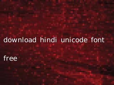 download hindi unicode font free