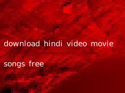 download hindi video movie songs free
