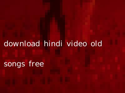 download hindi video old songs free