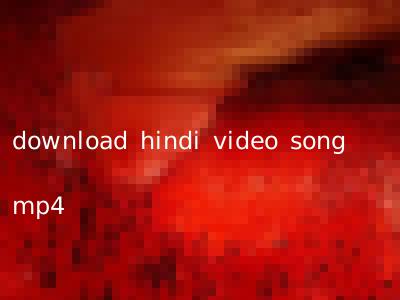download hindi video song mp4