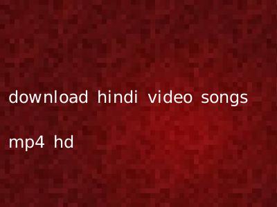 download hindi video songs mp4 hd