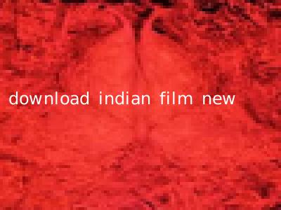 download indian film new