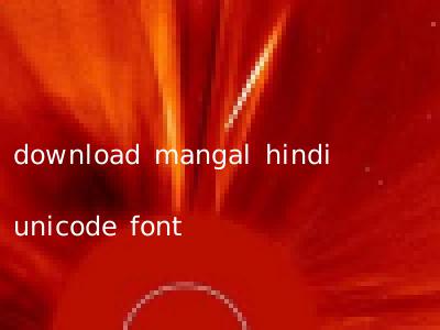 download mangal hindi unicode font