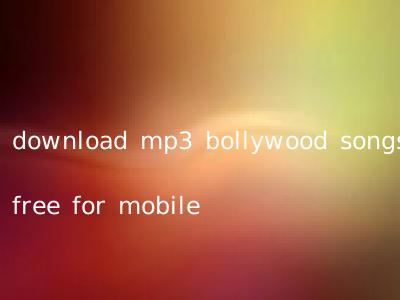 download mp3 bollywood songs free for mobile