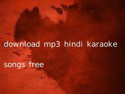 download mp3 hindi karaoke songs free