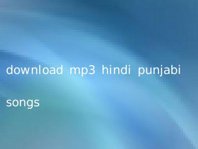 download mp3 hindi punjabi songs