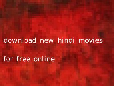 download new hindi movies for free online
