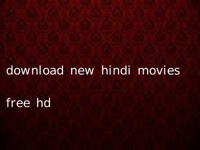 download new hindi movies free hd