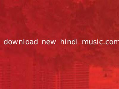 download new hindi music.com