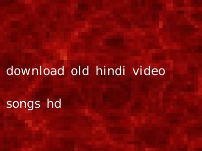 download old hindi video songs hd