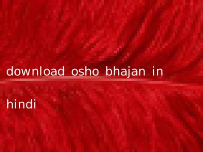 download osho bhajan in hindi