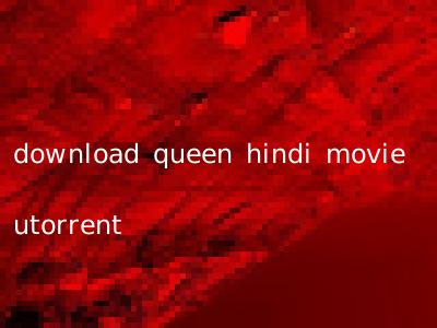 download queen hindi movie utorrent