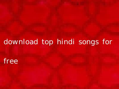 download top hindi songs for free