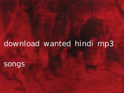 download wanted hindi mp3 songs