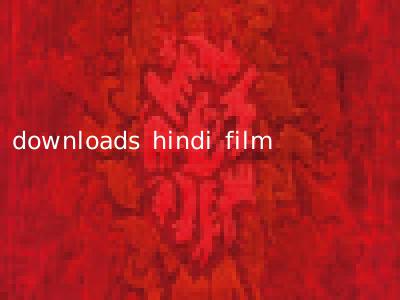 downloads hindi film