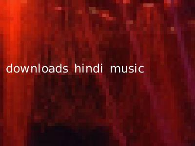 downloads hindi music