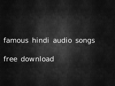 famous hindi audio songs free download