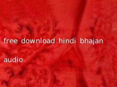 free download hindi bhajan audio