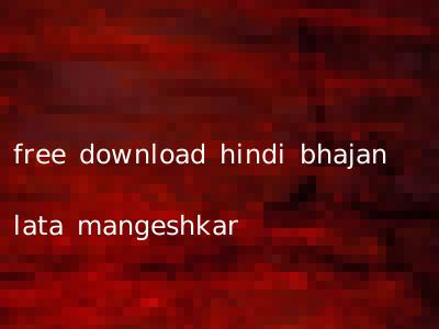 free download hindi bhajan lata mangeshkar