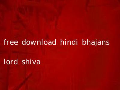 free download hindi bhajans lord shiva