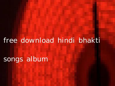free download hindi bhakti songs album
