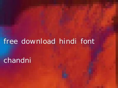 free download hindi font chandni