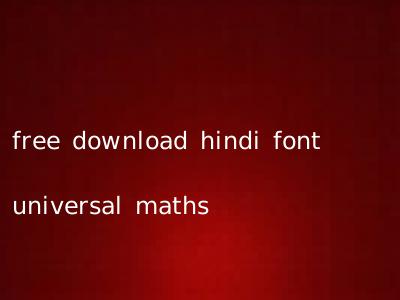 free download hindi font universal maths