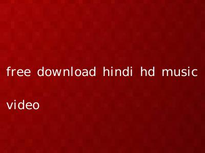 free download hindi hd music video