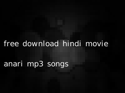 free download hindi movie anari mp3 songs