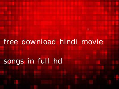 free download hindi movie songs in full hd