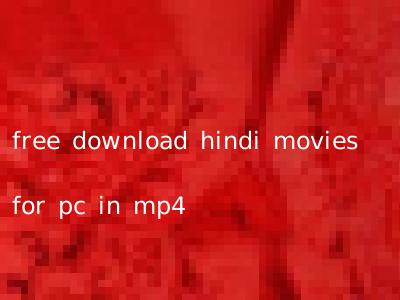 free download hindi movies for pc in mp4