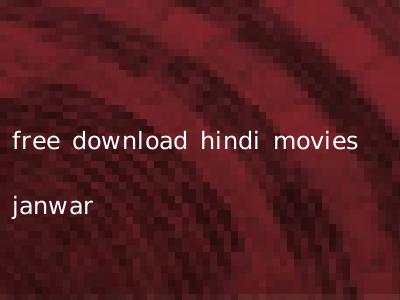 free download hindi movies janwar
