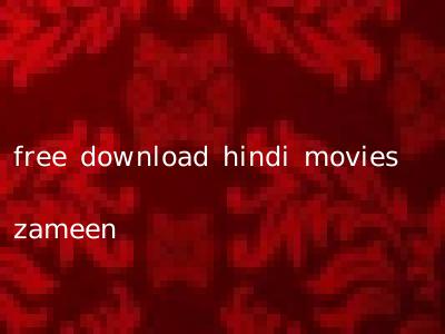 free download hindi movies zameen