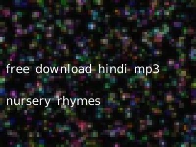 free download hindi mp3 nursery rhymes
